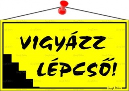 Információs tábla, 22,5x12,5 cm, "Vigyázz lépcső!", sárga